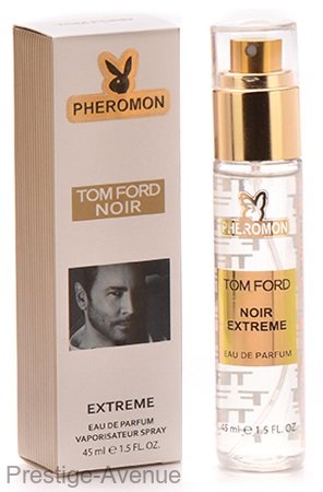 Tom Ford - Noir Extreme - феромоны 45 мл