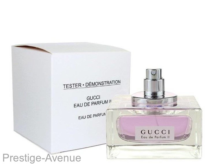 Тестер: Gucci Eau de Parfum II 75 мл