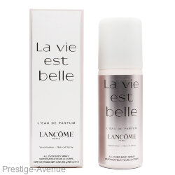 Дезодорант Lancome La Vie Est Belle for woman 150 ml